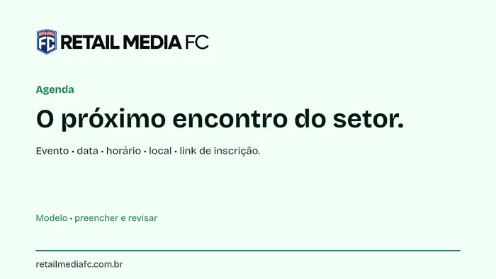 Agenda · 16x9. Retail Media FC; modelo com campos a preencher.