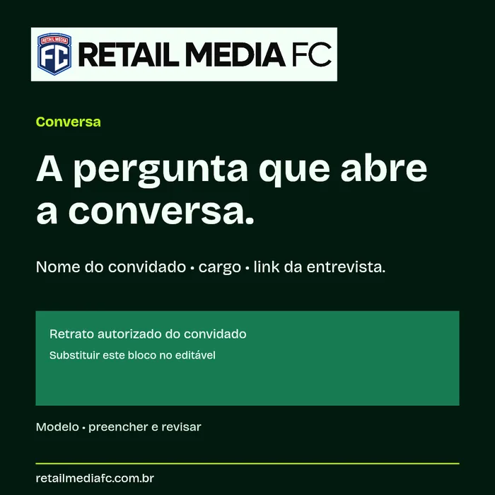 Conversa · 1x1. Retail Media FC; modelo com campos a preencher.