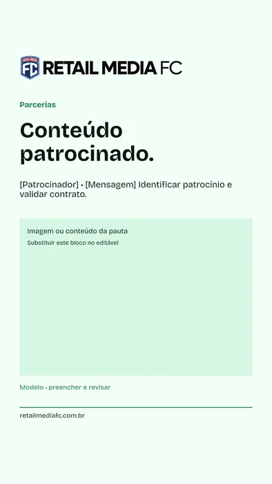Conteúdo patrocinado. · 9x16. Retail Media FC; modelo com campos a preencher.